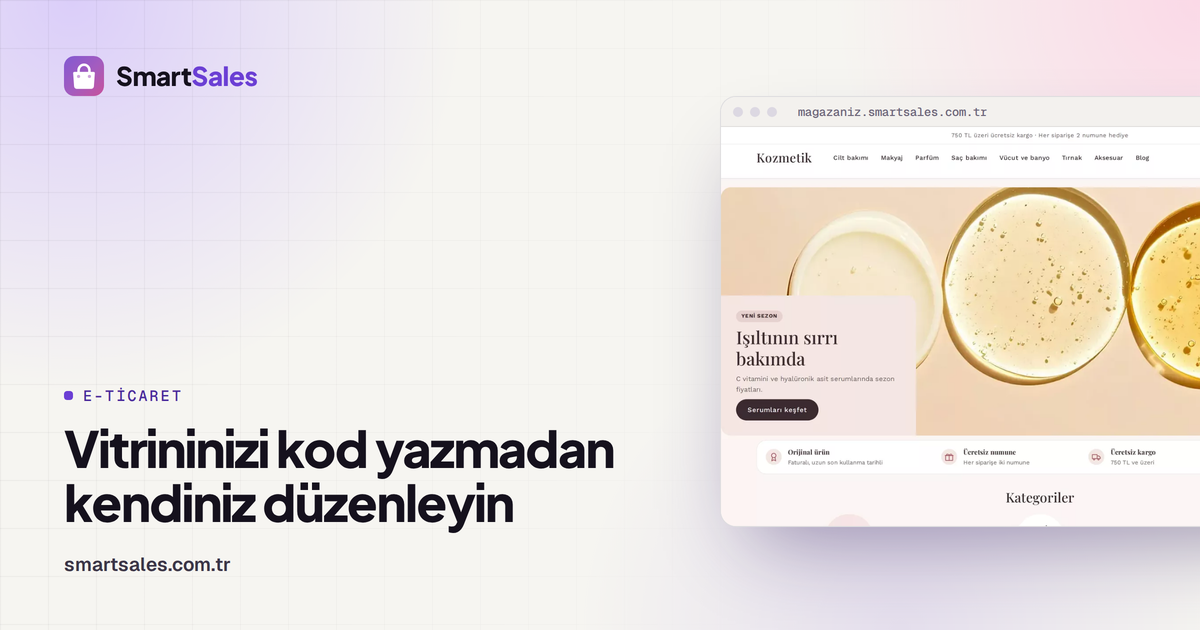 SmartSales tanıtım görseli: kozmetik temasıyla açılmış örnek bir mağazanın ana sayfası ve 'Vitrininizi kod yazmadan kendiniz düzenleyin' başlığı